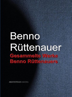 cover image of Gesammelte Werke Benno Rüttenauers